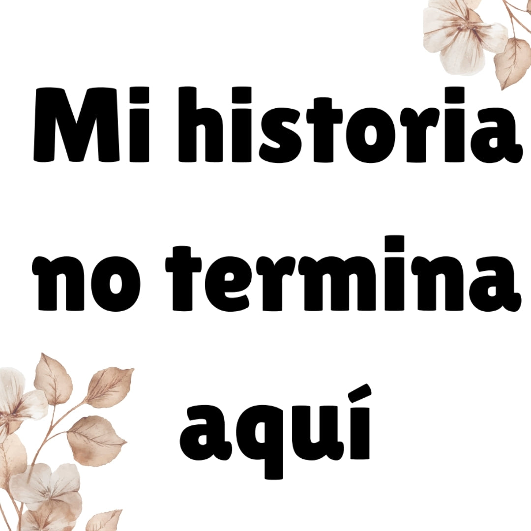 Mi historia no termina aquí