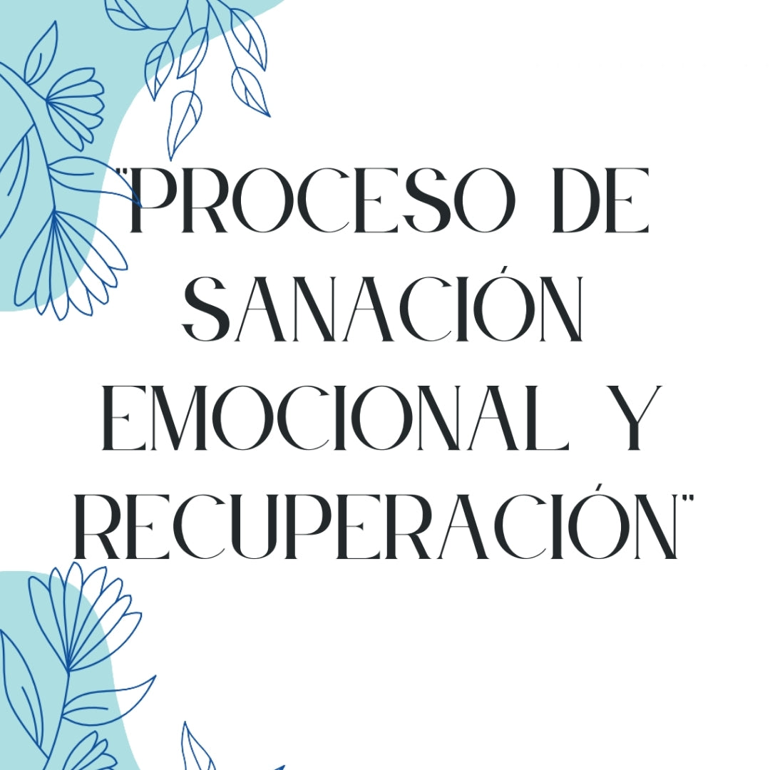 Proceso de sanación y recuperación