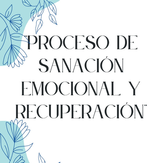 Proceso de sanación y recuperación